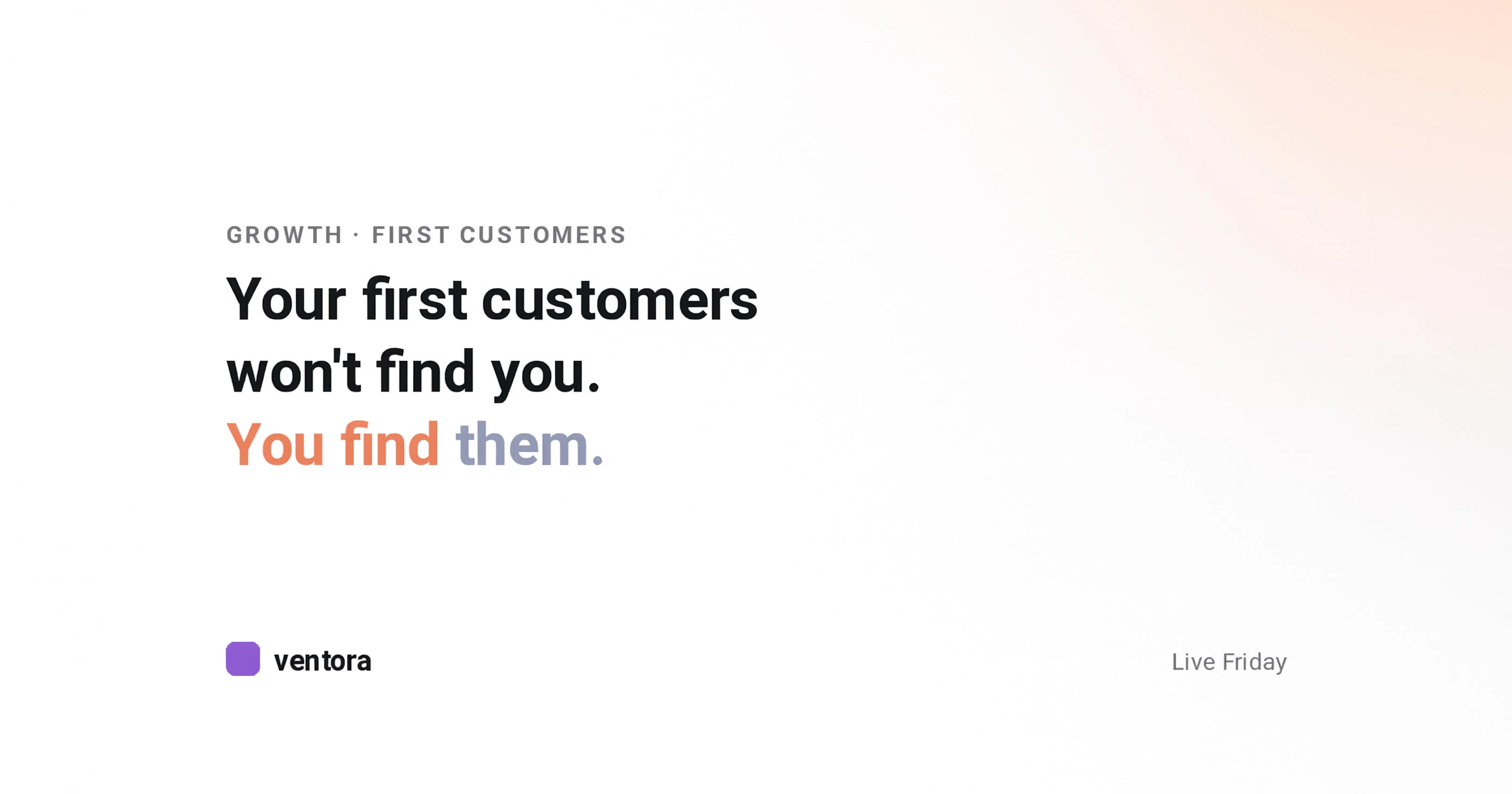 How to Find Your First Customers